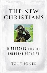 The New Christians - Tony Jones - E-Book