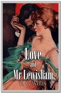 Love and Mr. Lewisham - H G Wells - E-Book