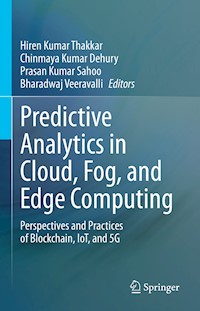 Predictive Analytics in Cloud, Fog, and Edge Computing -  - E-Book