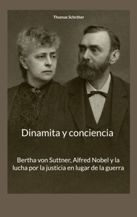 Dinamita y conciencia - Thomas Schröter - E-Book