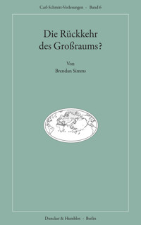 Die Rückkehr des Großraums? - Brendan Simms - E-Book