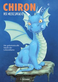 Chiron, der Meeresdrache - Astrid Rathmayr - E-Book
