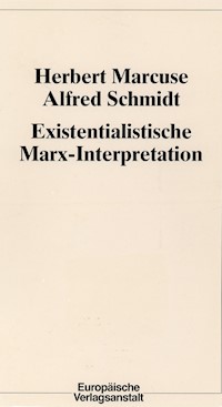 Existentialistische Marx-Interpretation - Herbert Marcuse - E-Book