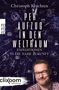 Per Aufzug in den Weltraum - Christoph Krachten - E-Book