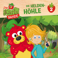 Die Karls-Bande, Folge 2: Die Helden-Höhle - Johannes Disselhoff - Hörbuch