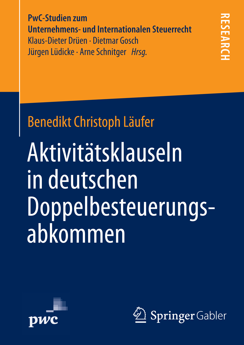 Aktivitätsklauseln in deutschen Doppelbesteuerungsabkommen - Benedikt Christoph Läufer - E-Book