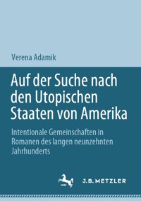 Auf der Suche nach den Utopischen Staaten von Amerika - Verena Adamik - E-Book