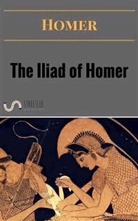 The Iliad of Homer - Homer - E-Book