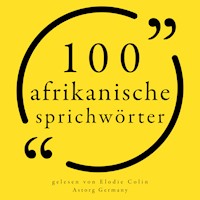100 afrikanische Sprichwörter - anonymous - Hörbuch