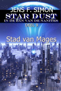 Stad van Mages (STAR-DUST 9) - Jens F. Simon - E-Book