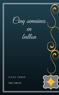 Cinq semaines en ballon - Jules Verne - E-Book