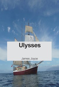 Ulysses - James Joyce - E-Book