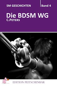 Die BDSM WG - C. Peters - E-Book