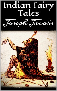 Indian Fairy Tales - Joseph Jacobs - E-Book