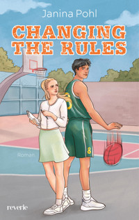 Changing the Rules - Janina Pohl - E-Book