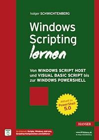 Windows Scripting lernen - Holger Schwichtenberg - E-Book
