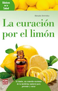 La curación por el limón - Horatio Derricks - E-Book
