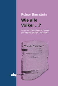 Wie alle Völker ...? - Reiner Bernstein - E-Book