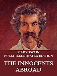 The Innocents Abroad - Mark Twain - E-Book