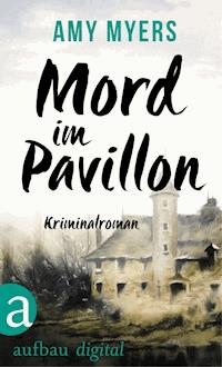 Mord im Pavillon - Amy Myers - E-Book