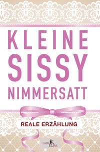 Kleine Sissy Nimmersatt - Lady Sas - E-Book