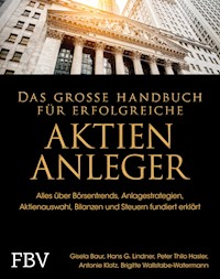 Das große Handbuch für erfolgreiche Aktien-Anleger - Gisela Baur - E-Book