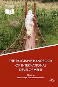 The Palgrave Handbook of International Development - - E-Book