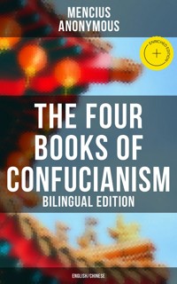 The Four Books of Confucianism (Bilingual Edition: English/Chinese) - Mencius - E-Book