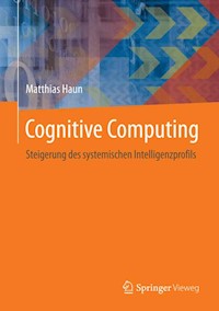 Cognitive Computing - Matthias Haun - E-Book