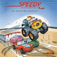 Speedy, das kleine Rennauto (5) - Der freche Monstertruck - Nadja Fendrich - Hörbuch