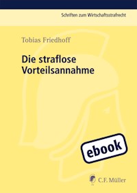 Die straflose Vorteilsnahme - Tobias Friedhoff - E-Book