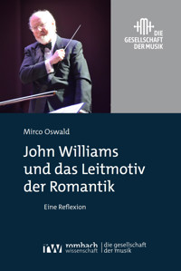 John Williams und das Leitmotiv der Romantik - Mirco Oswald - E-Book