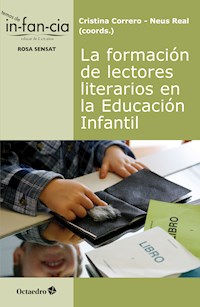 La formación de lectores literarios en la Educación Infantil - Cristina Correro Iglesias - E-Book