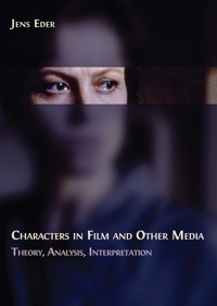 Characters in Film and Other Media - Jens Eder - E-Book