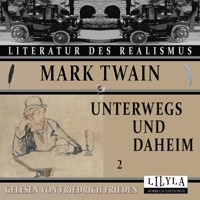 Unterwegs und Daheim 2 - Mark Twain - Hörbuch