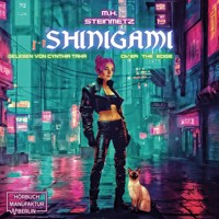 Shinigami - Over the Edge - Shinigami, Band 1 (ungekürzt) - M.H. Steinmetz - Hörbuch