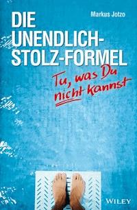 Die Unendlich-Stolz-Formel - Markus Jotzo - E-Book