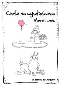 Chała na wysokościach - Marek Lenc - E-Book