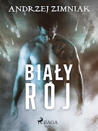 Biały rój - Andrzej Zimniak - E-Book
