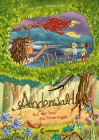 Anderwald (Band 2) - Auf der Spur des Feuervogels - Julie Leuze - E-Book