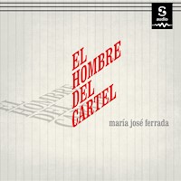 El hombre del cartel - María José Ferrada - Hörbuch