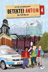 Detektei Anton: Der Fall Werner - Petra Schwarzkopf - E-Book