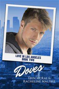 Doves (Love in Los Angeles, #2) - Racheline Maltese - E-Book