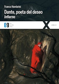 Dante, poeta del deseo. Infierno - Franco Nembrini - E-Book