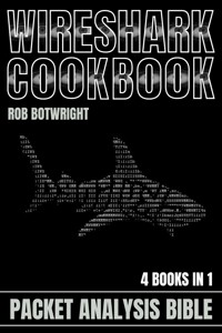 Wireshark Cookbook - Rob Botwright - E-Book
