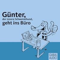 Günter, der innere Schweinehund, geht ins Büro - Stefan Frädrich - E-Book + Hörbuch
