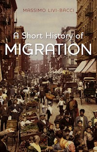 A Short History of Migration - Massimo Livi Bacci - E-Book