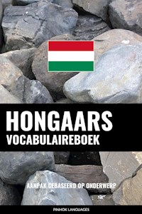 Hongaars vocabulaireboek - Pinhok Languages - E-Book