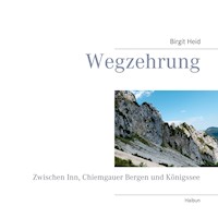 Wegzehrung - Birgit Heid - E-Book