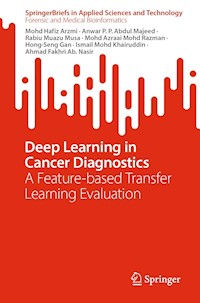 Deep Learning in Cancer Diagnostics - Mohd Hafiz Arzmi - E-Book